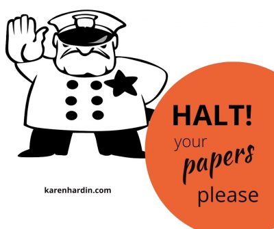 Halt! Your papers please
