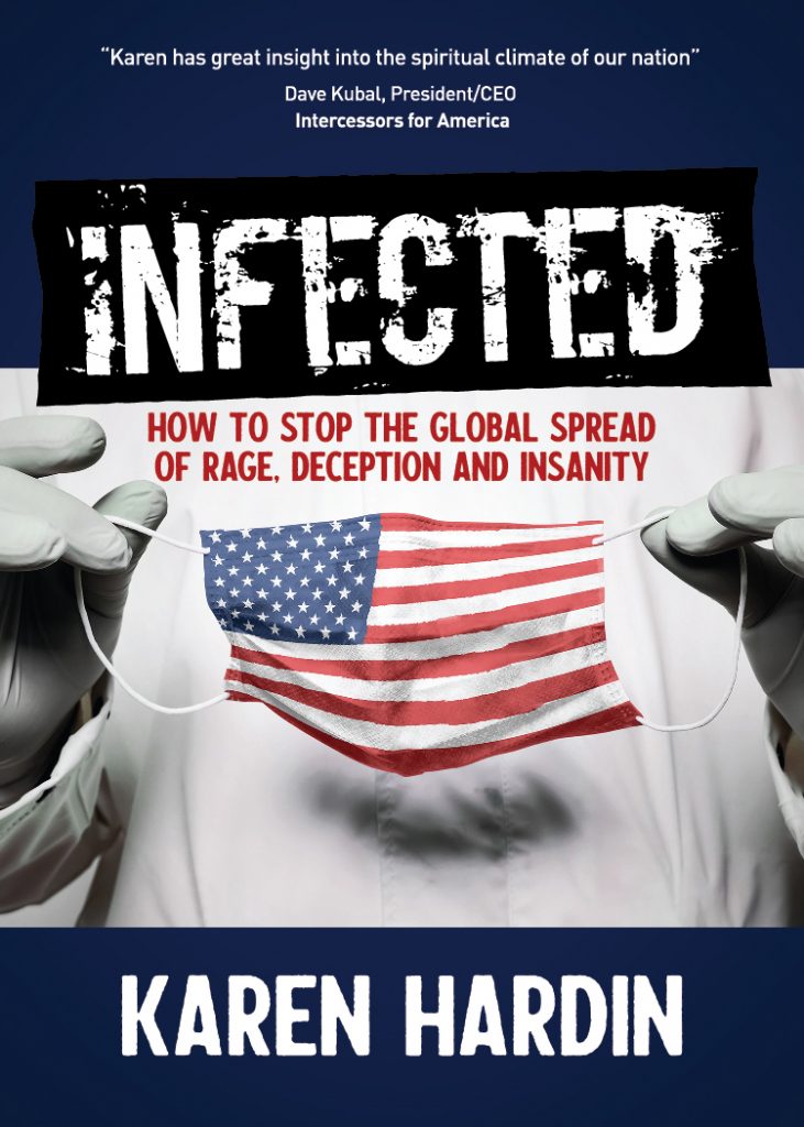 Infected: How to Stop the Global Spread of Rage, Deception and Insanity